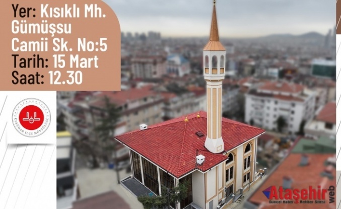 ÜSKÜDAR GÜMÜŞSU CAMİİ YENİDEN İBADETE AÇILIYOR  