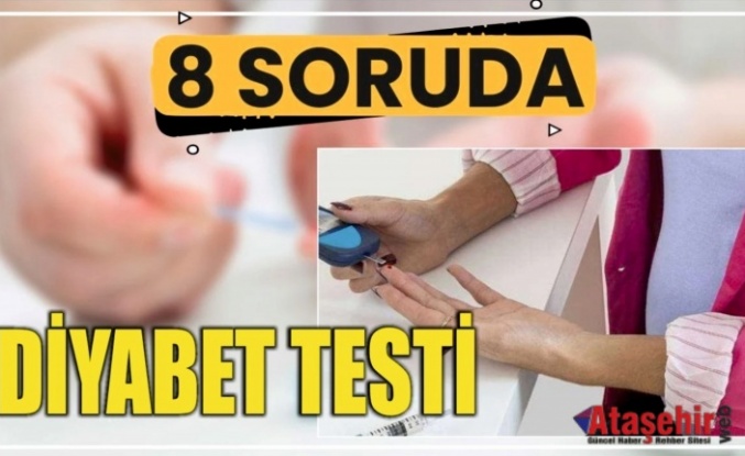 8 SORUDA DİYABET TESTİ!