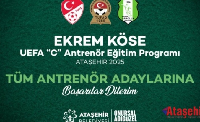 Ataşehir’de Ekrem Köse UEFA C Antrenör Kursu