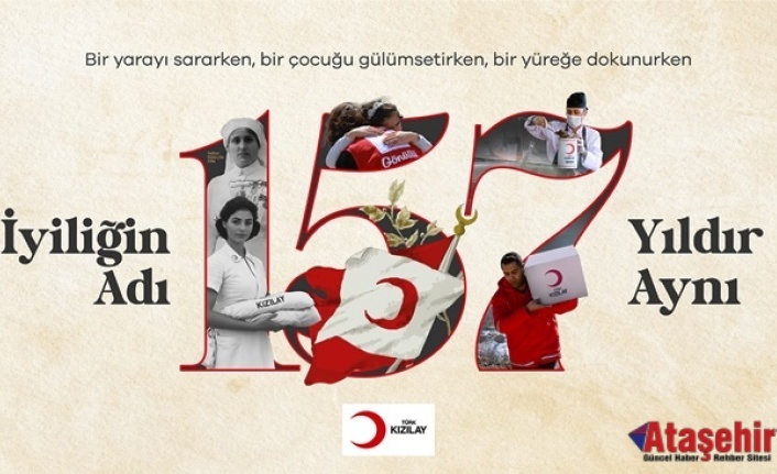 TÜRK KIZILAY 157. KURULUŞ YIL DÖNÜMÜNÜ KUTLUYOR
